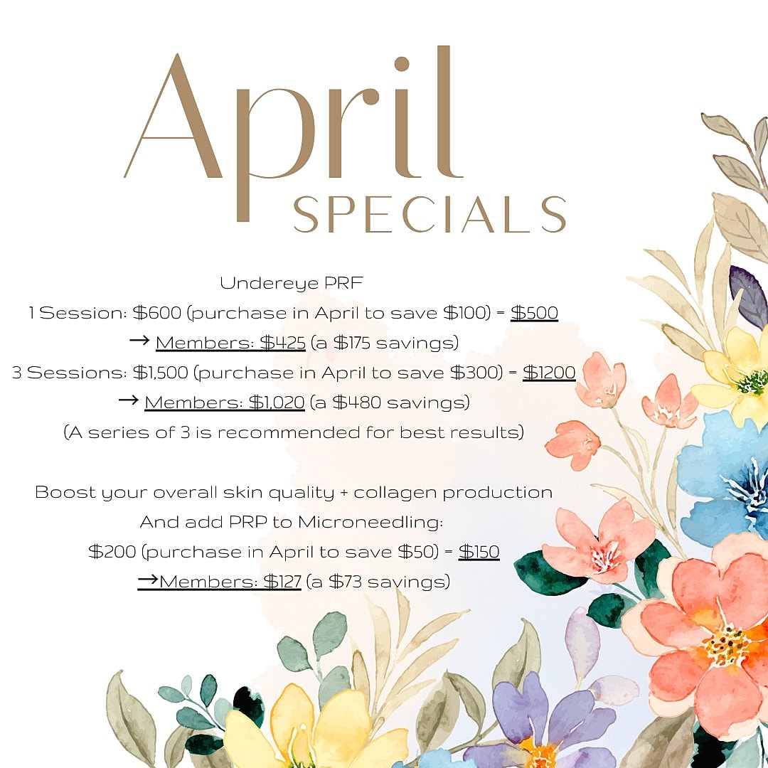 April specials for Undereye PRF treatments and savings
